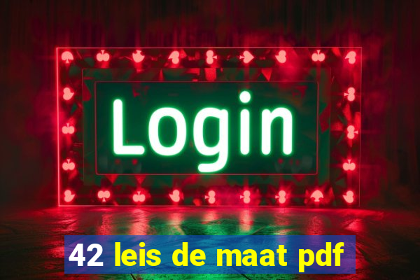 42 leis de maat pdf